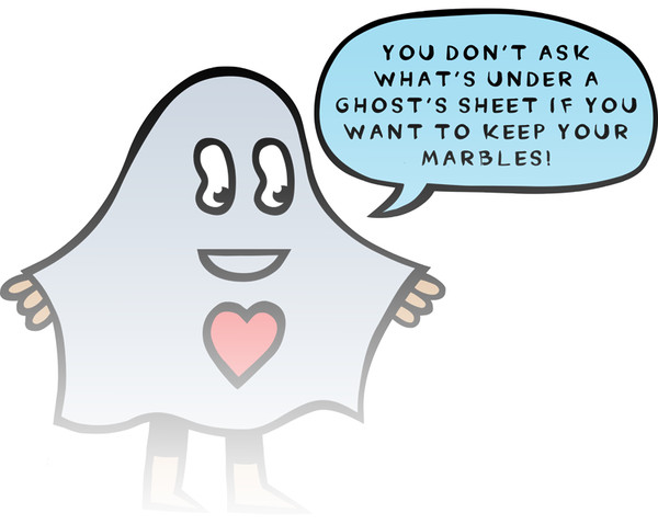 Never ask ghosts