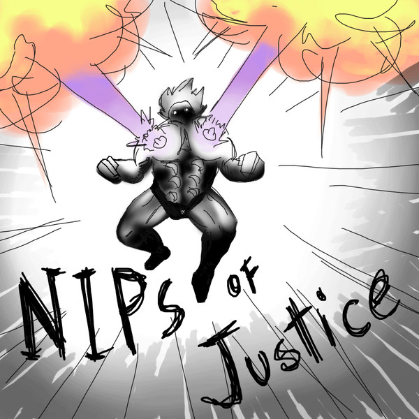 Nips of Justice