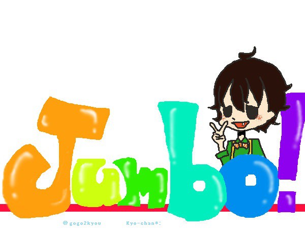 Hey,Jumbo!!!!!!!