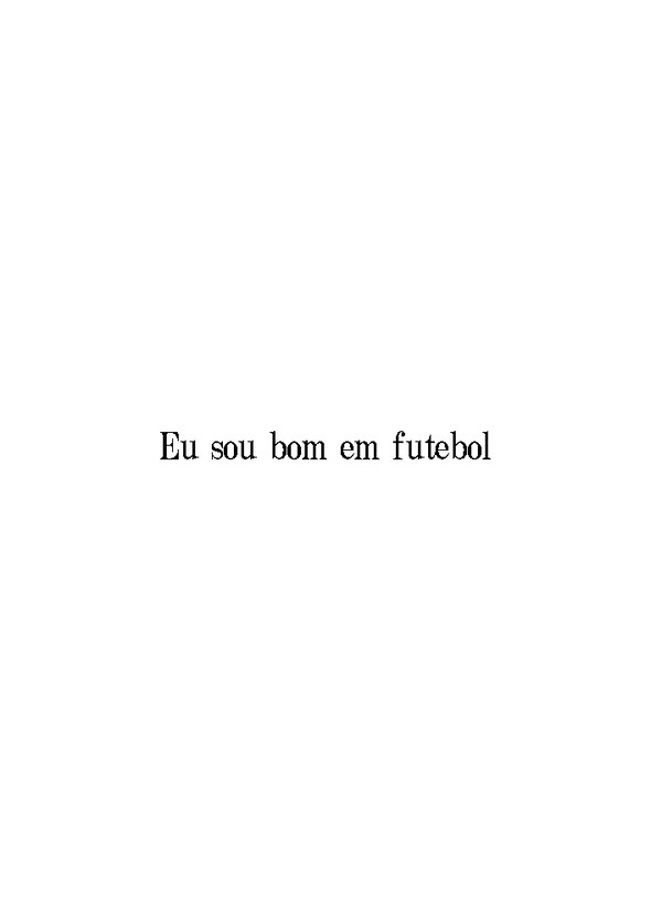 Eu sou bom em futebol