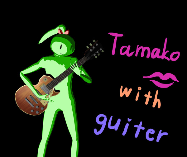 Ｔａｍａｋｏ　ｗｉｔｈ　ｇｕｉｔｅｒ
