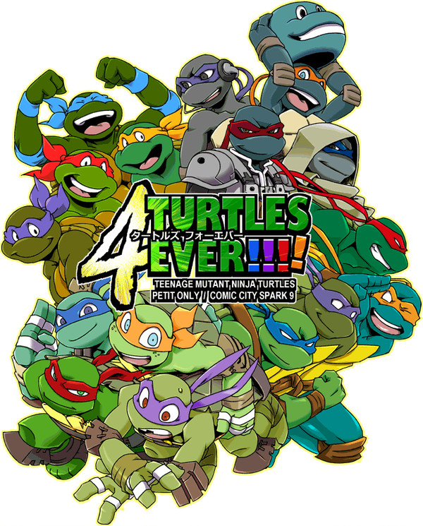 タートルズプチオンリー「TURTLES 4EVER!!!!」