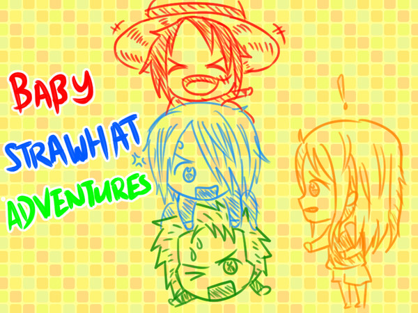 Baby Strawhat Adventures
