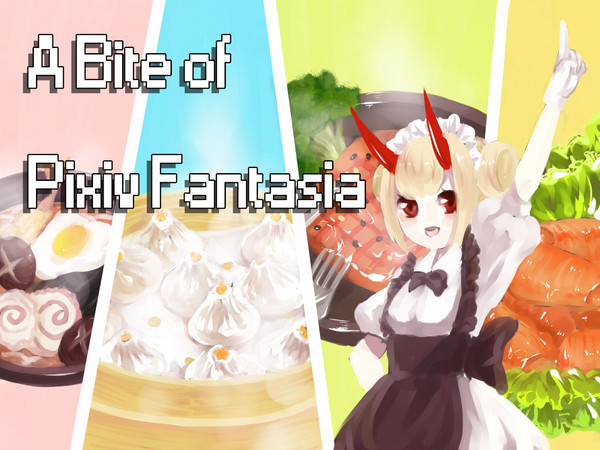【PFFK】A Bite Of Pixiv Fantasia