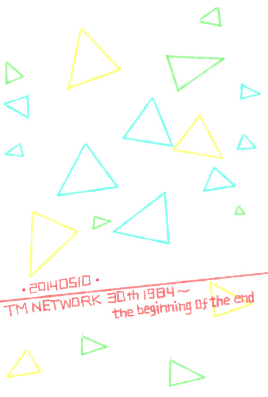 TM NETWORK LIVE 20140510 覚書。