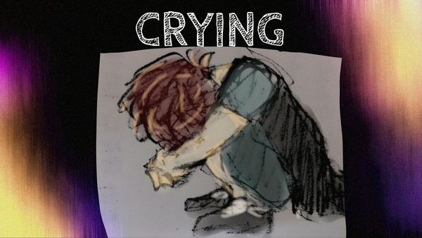 CRYINGとか
