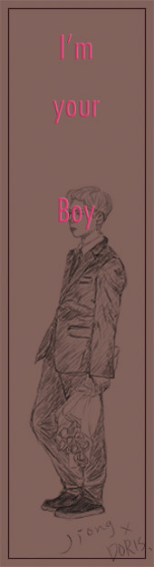 I'm your boy.
