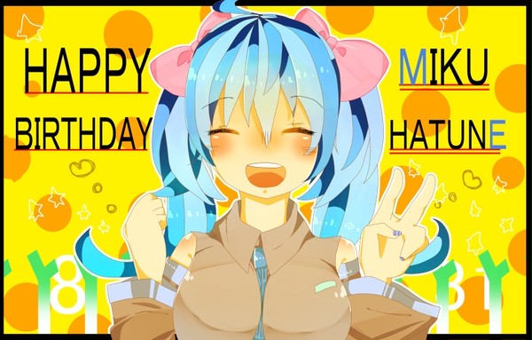 ♬ﾟ+.ミクちゃんHAPPY　BIRTHDAY♪.+ﾟ♬。