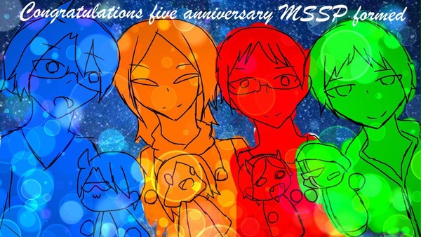 MSSP結成五周年おめでとうォォォォォ!