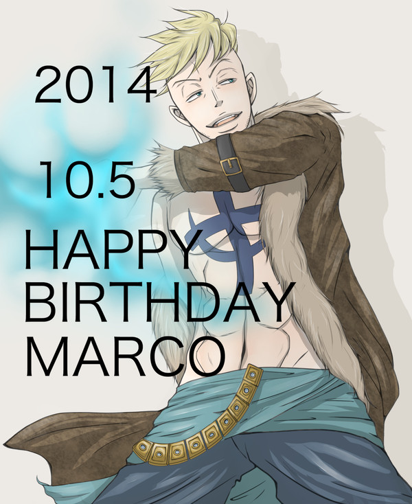 HAPPY BIRTHDAY MARCO!!!2014.10.5