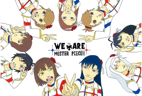 WE ARE M@STERPIECE!!