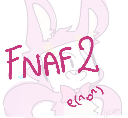 (｡•́︿•̀｡) 【Fnaf】
