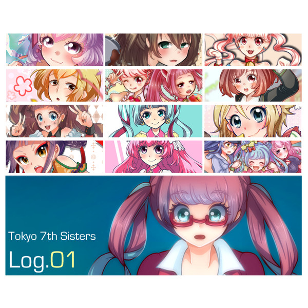 Tokyo 7th シスターズ　Log.01