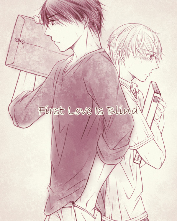 First Love Is Blind