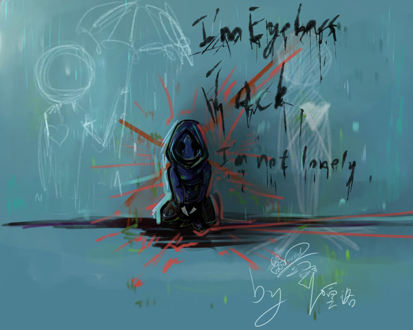 I'm Eyeless Jack,I'm not loney.