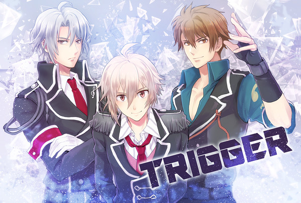 TRIGGER！