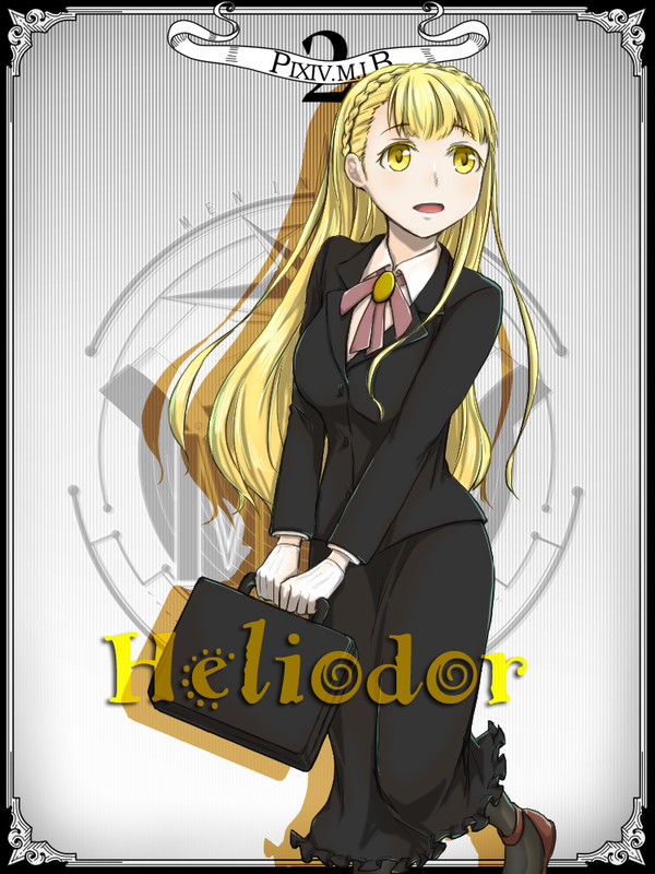 【PIXIV.M.I.B.2】Heliodor