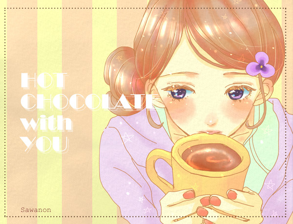 HOT CHOCOLATE WITH YOU