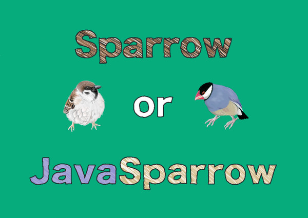 Sparrow or Java sparrow....