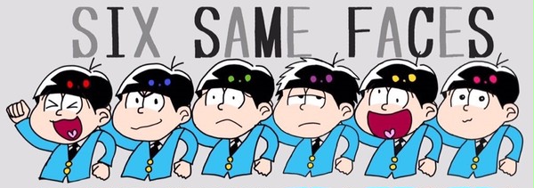 六つ子だよ！全員集合！！