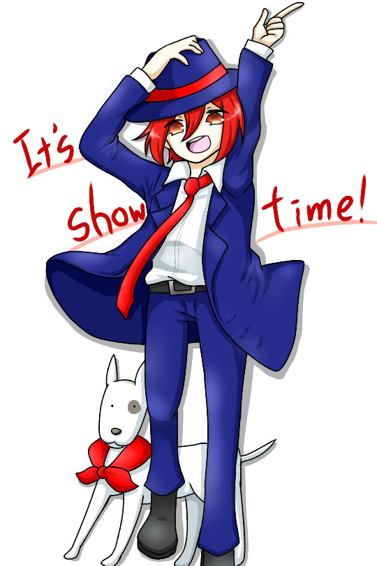 「It's show time!」