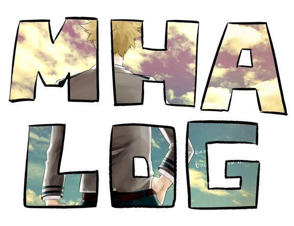 ◆MHA LOG