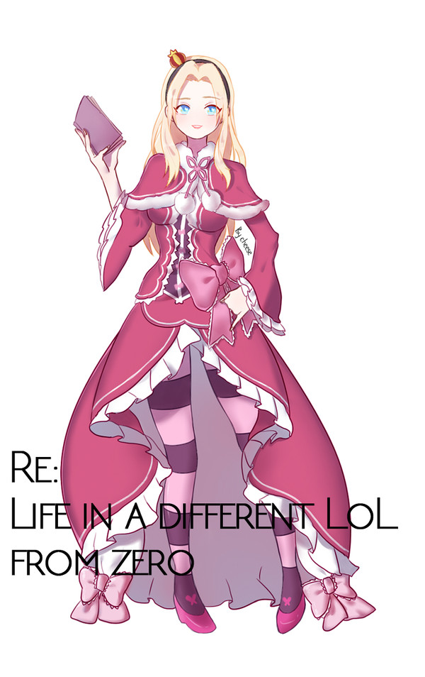 Re:LifeInADifferentLOLFromZero