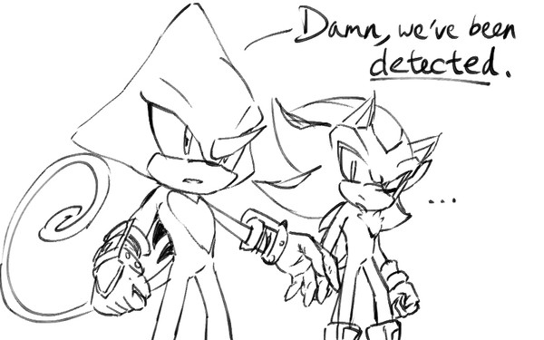 Damn, we've been detected.