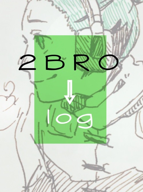 2bro②