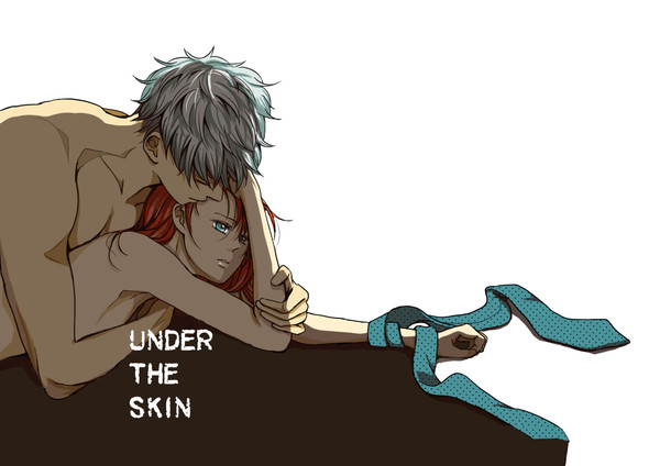 【銀神】under the skin