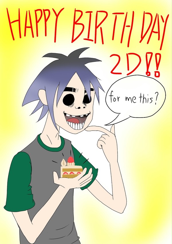 2D誕生日おめでとー！！