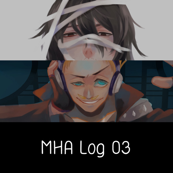 [MHA Log] 03