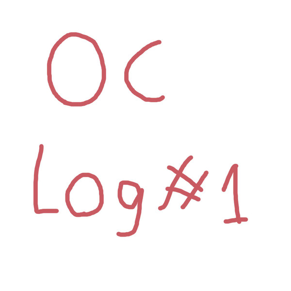 oc log #1