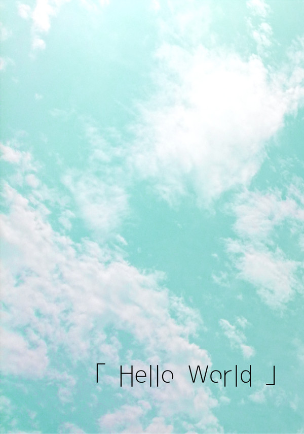 歌姫庭園17「歌-38」新刊サンプル『Hello World』　