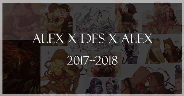 Alex X Des X Alex