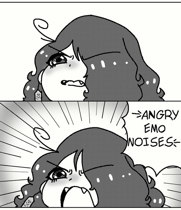 *angry Emo noises*
