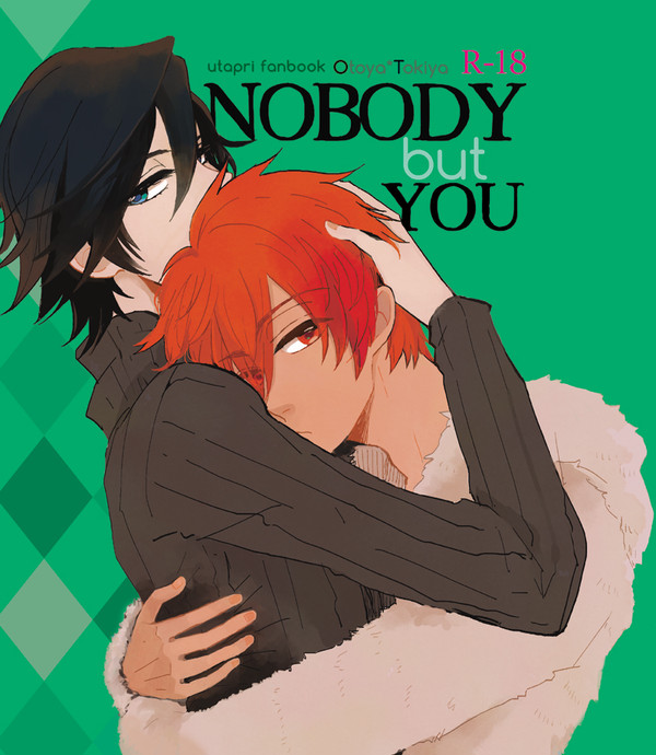 web再録「NOBODY but YOU」