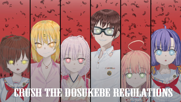 Crush The DOSUKEBE regulations