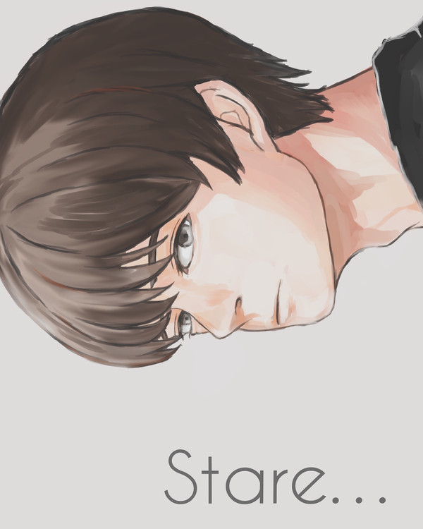 Stare at me.