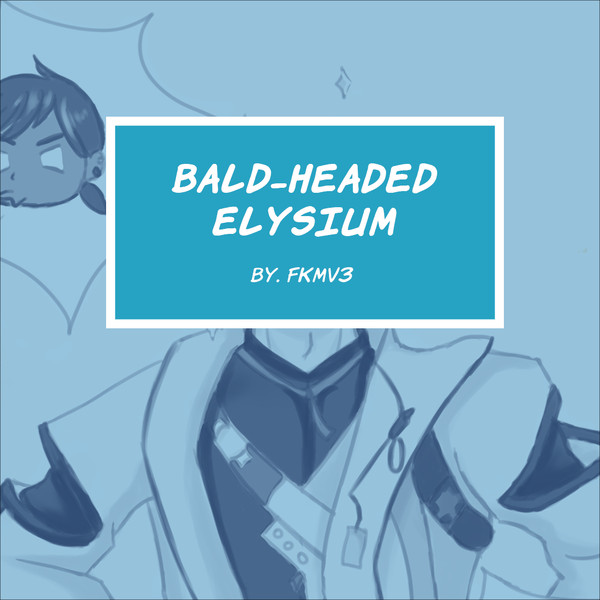 Bald-headed Elysium