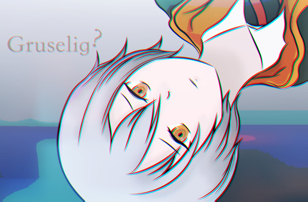Gruselig...?