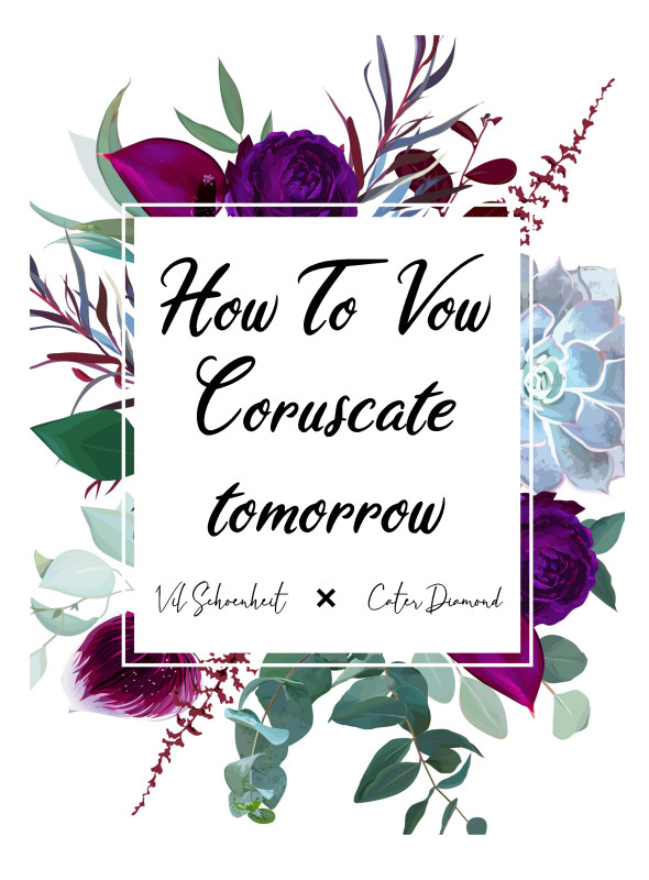 How To Vow Coruscate tomorrow