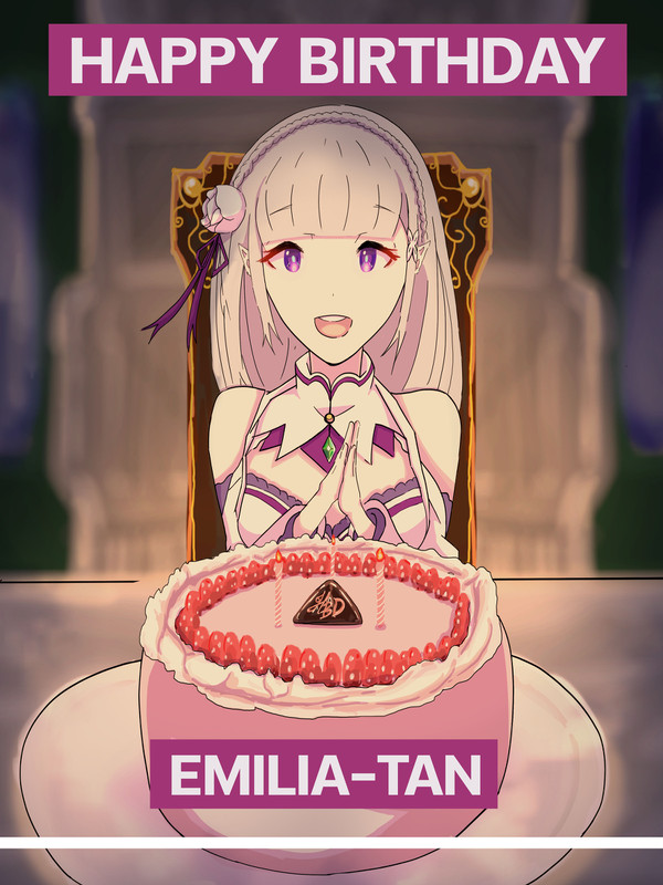 HAPPY BIRTHDAY EMILIA-TAN