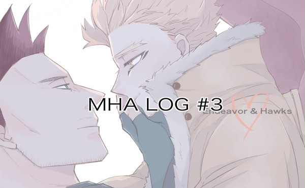 MHA LOG #3