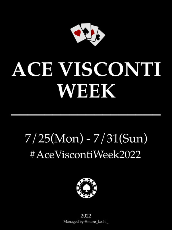 Ace Visconti Week 2022