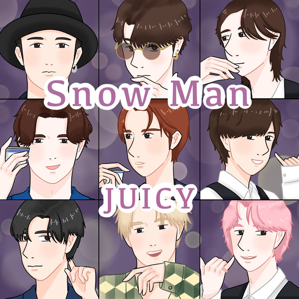 Snow Man JUICY