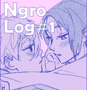 『凪玲ngro』Log#1