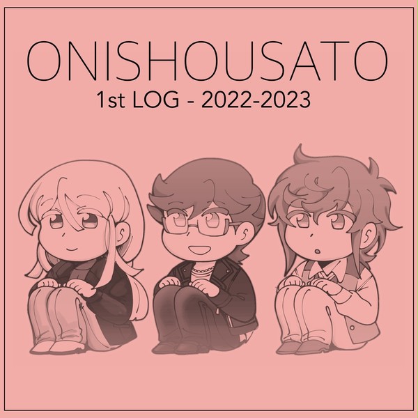 onishousato/onisatoshou 1st Log