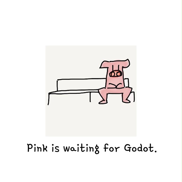 Waiting for godot