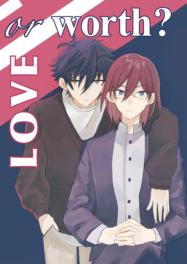 Love or Worth?